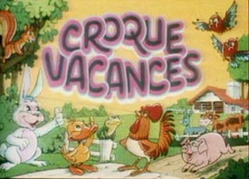Croque-Vacances - Croque-Vacances - Générique - 1980