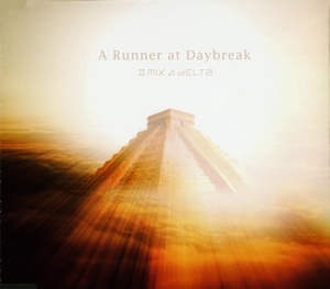 A Runner At Daybreak - 2nd Opening Song - A Runner At Daybreak