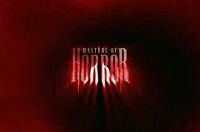 Masters of Horror - Main title - Masters of Horror / Les Maîtres de l'horreur - Générique