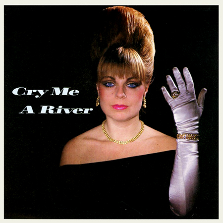  - Cry Me A River