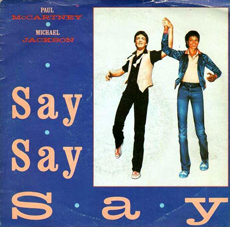  - Say Say Say